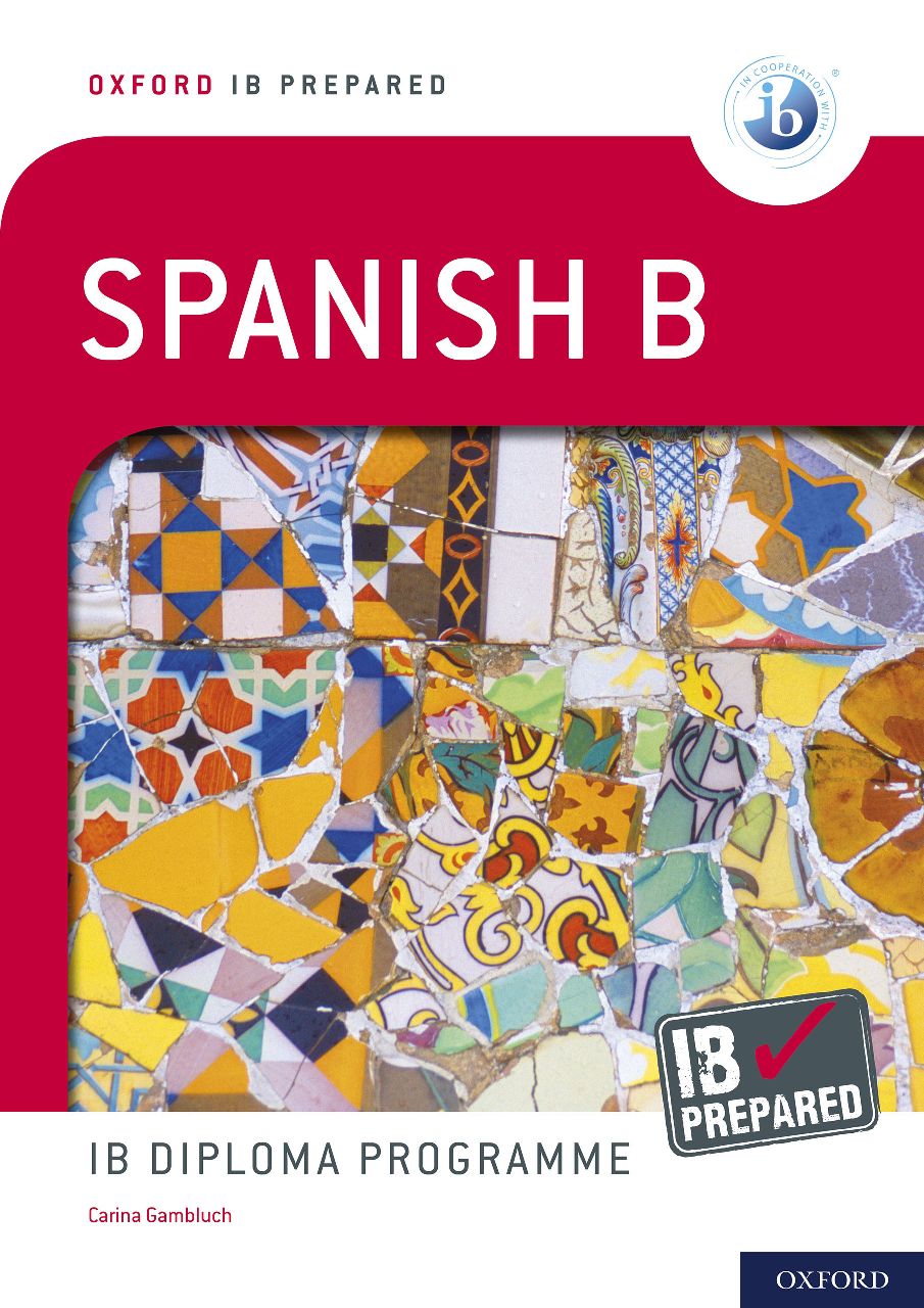 Download PDF EPub Oxford IB Prepared: Spanish B For IB Diploma ...